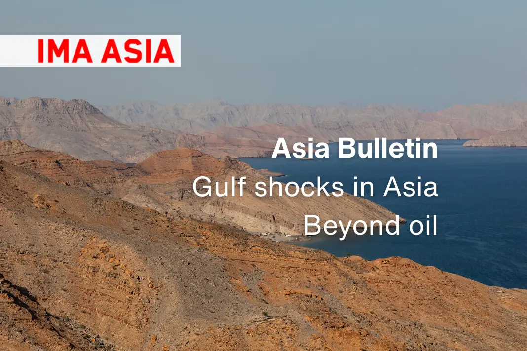 Beyond oil: the blocked Gulf inputs that hurt Asia the most